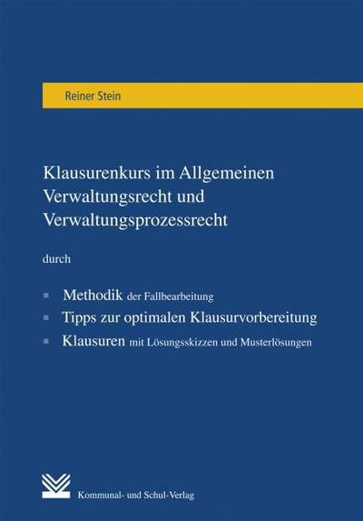 Klausurenkurs im Allgemeinen Verwaltungsrecht und Verwaltungsprozessrecht