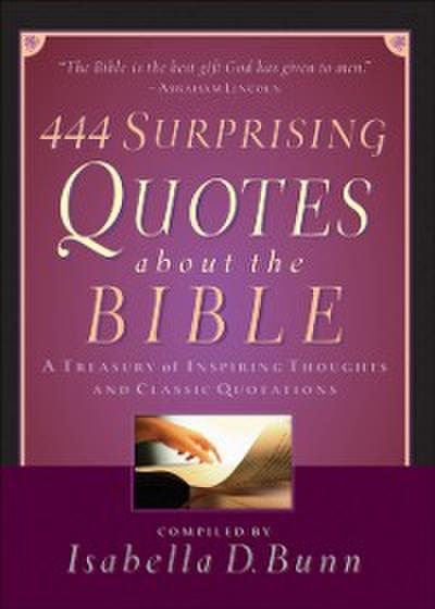 444 Surprising Quotes About the Bible
