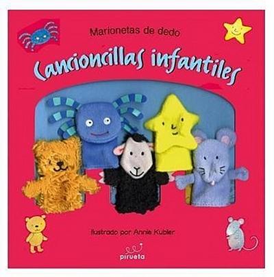 Marionetas de Dedo: Cancioncillas Infantiles [With 5 Finger Puppets]