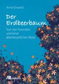 Der Erdbeerbaum von Anne Erwand | Ebook