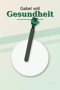 Gabel voll Gesundheit