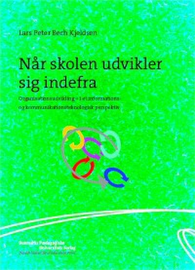 Når skolen udvikler sig indefra