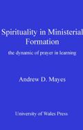 Spirituality in Ministerial Formation