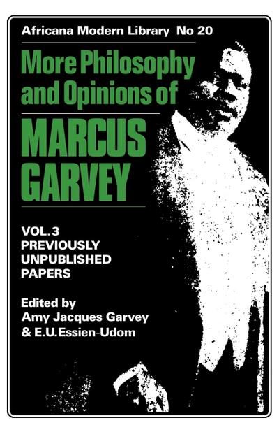 More Philosophy and Opinions of Marcus Garvey Volume III