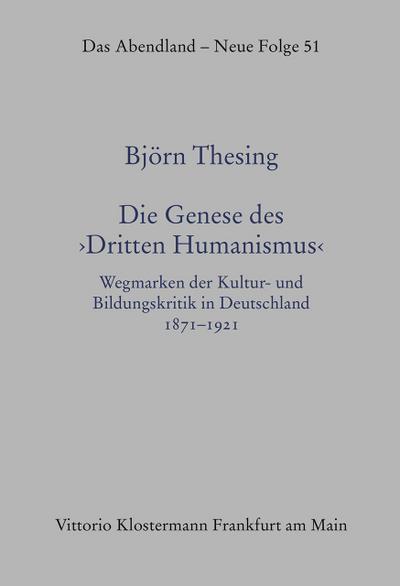 Die Genese des "Dritten Humanismus"