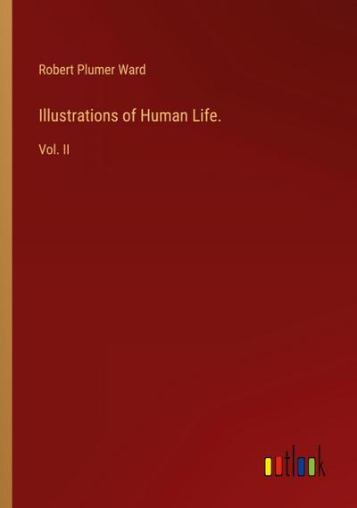 Illustrations of Human Life.