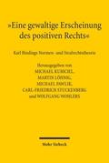 ’Eine gewaltige Erscheinung des positiven Rechts’