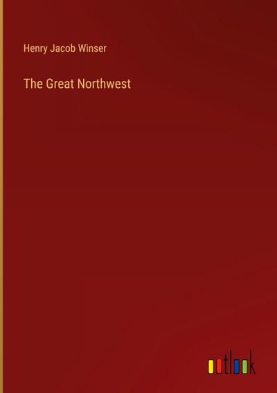 The Great Northwest