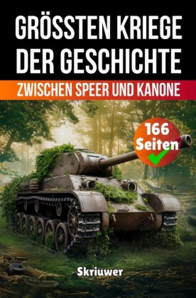 Die größten Kriege der Geschichte