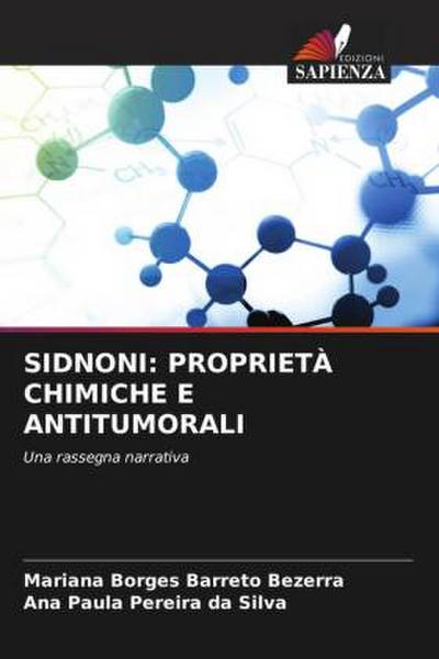SIDNONI: PROPRIETÀ CHIMICHE E ANTITUMORALI