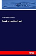 Greek art on Greek soil