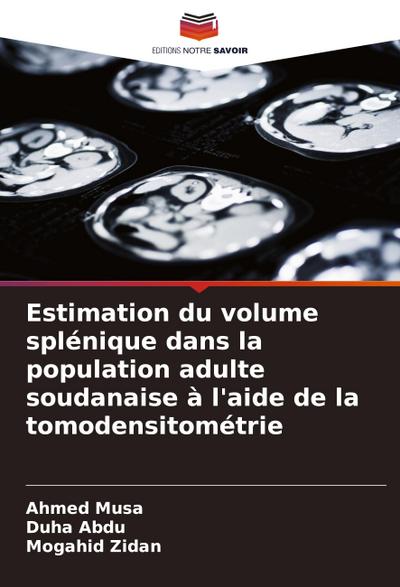 Estimation du volume splénique dans la population adulte soudanaise à l’aide de la tomodensitométrie