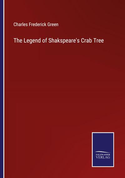 The Legend of Shakspeare’s Crab Tree