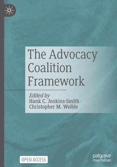 The Advocacy Coalition Framework