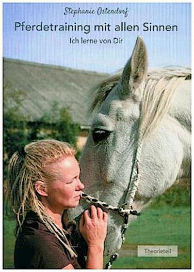 Pferdetraining mit allen Sinnen