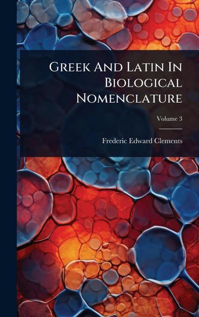 Greek And Latin In Biological Nomenclature