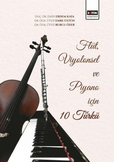 Flüt, Viyolonsel ve Piyano Icin 10 Türkü