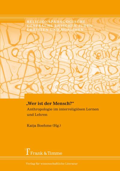 "Wer ist der Mensch?"
