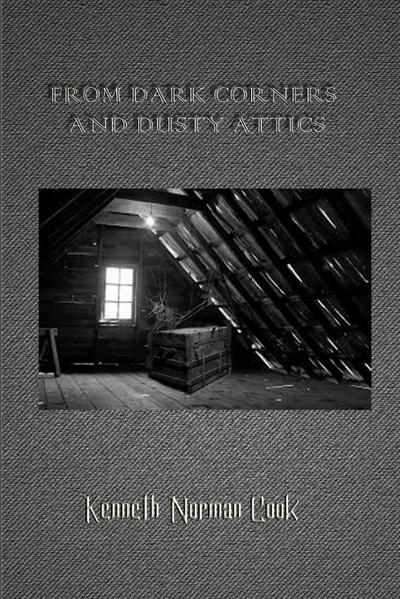 FROM DARK CORNERS AND DUSTY ATTICS