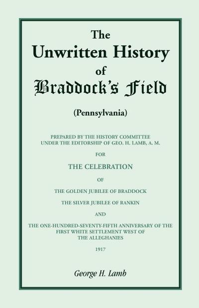 The Unwritten History of Braddock’s Field (Pennsylvania)