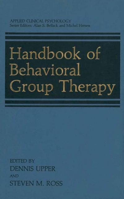 Handbook of Behavioral Group Therapy