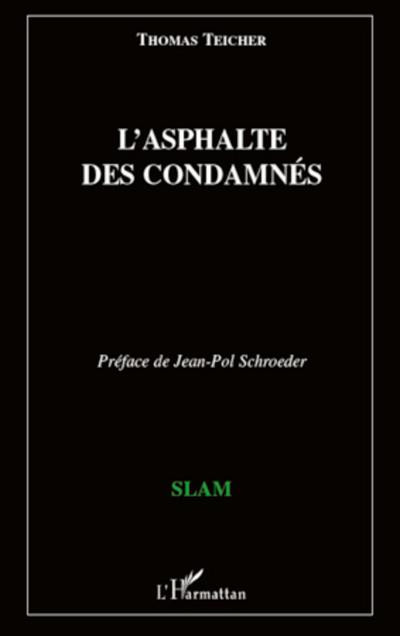 L’asphalte des condamnés