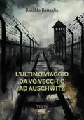 L’ultimo viaggio da Vò Vecchio ad Auschwitz