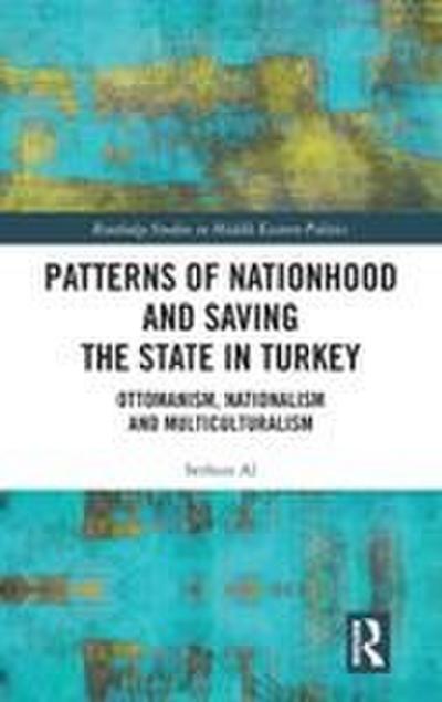 Patterns of Nationhood and Saving the State in Turkey