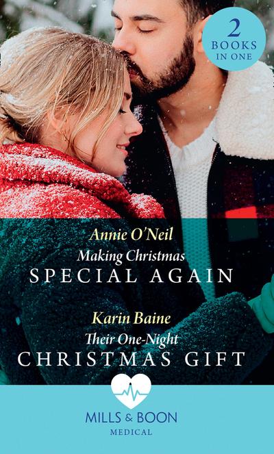 Making Christmas Special Again / Their One-Night Christmas Gift: Making Christmas Special Again (Pups that Make Miracles) / Their One-Night Christmas Gift (Pups that Make Miracles) (Mills & Boon Medical)