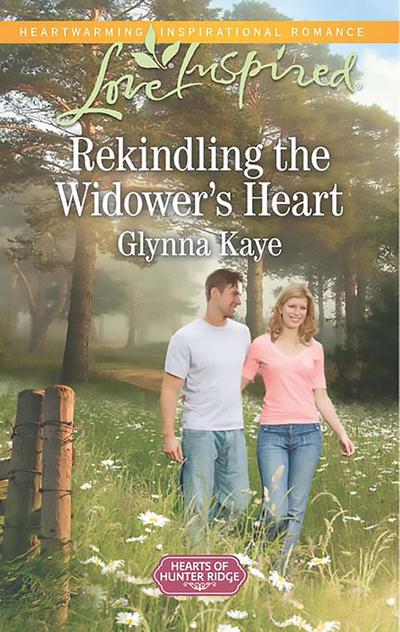 Rekindling The Widower’s Heart (Mills & Boon Love Inspired) (Hearts of Hunter Ridge, Book 1)