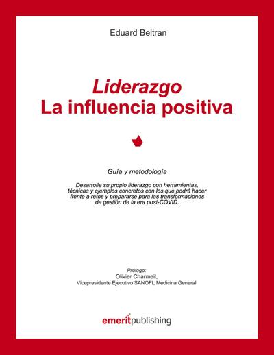 Liderazgo :La influencia positiva