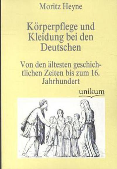 Körperpflege und Kleidung bei den Deutschen