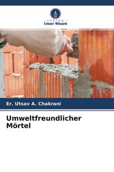 Umweltfreundlicher Mörtel