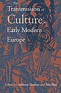 The Transmission of Culture in Early Modern Europe
