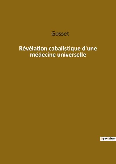 Révélation cabalistique d’une médecine universelle