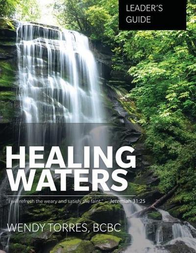 Healing Waters: Leader’s Guide