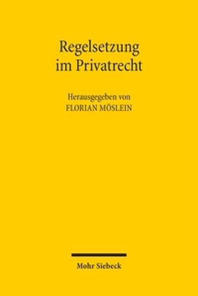 Regelsetzung im Privatrecht
