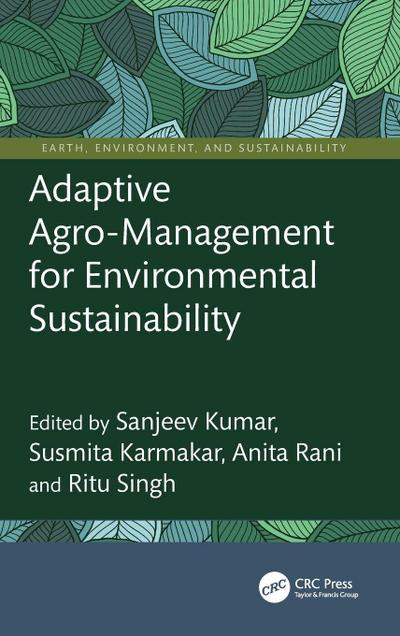 Adaptive Agro-Management for Environmental Sustainability