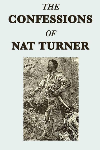 The Confessions of  Nat Turner