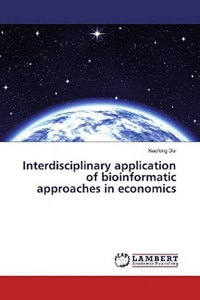Interdisciplinary application of bioinformatic approaches in economics