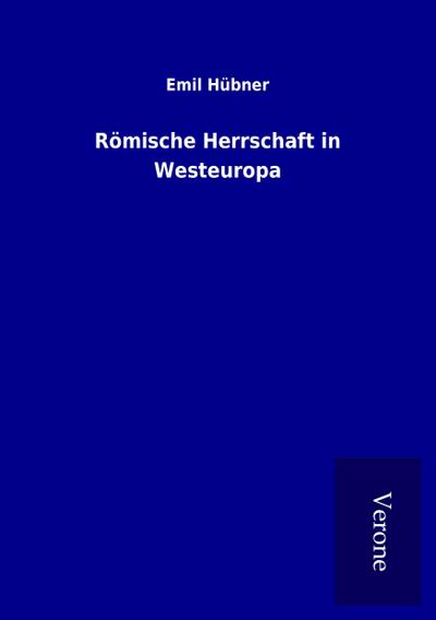 Römische Herrschaft in Westeuropa