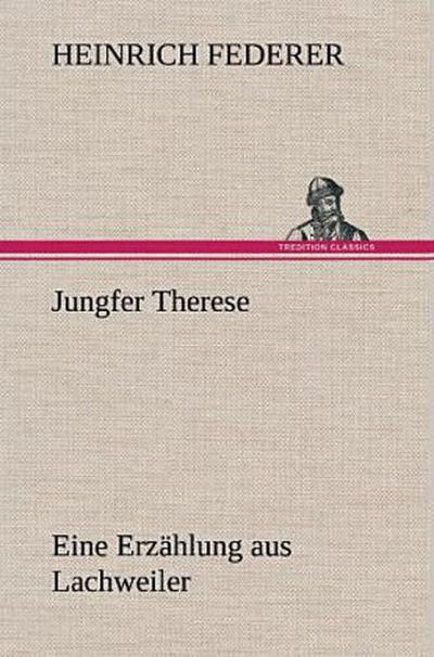 Jungfer Therese