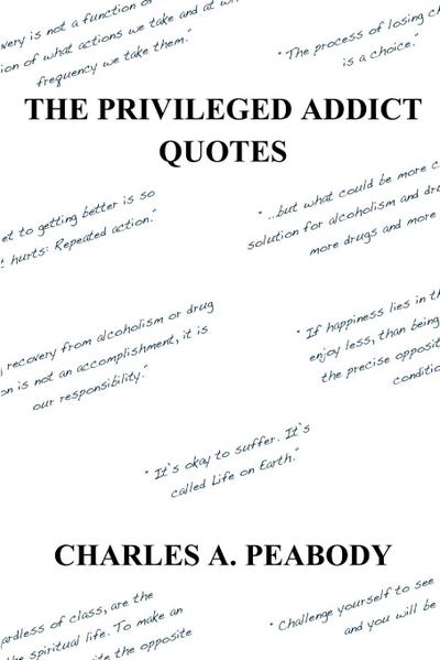 The Privileged Addict Quotes