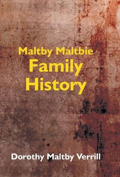 Maltby-Maltbie Family History