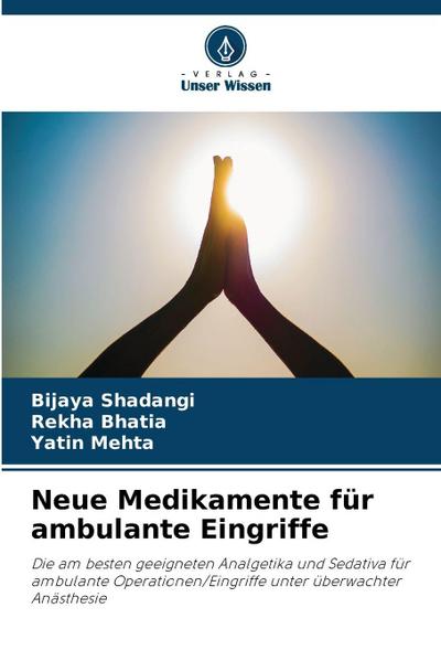 Neue Medikamente für ambulante Eingriffe