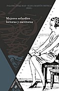 Mujeres sefardíes lectoras y escritoras, siglos XIX-XXI