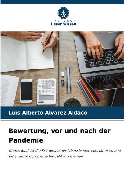 Bewertung, vor und nach der Pandemie