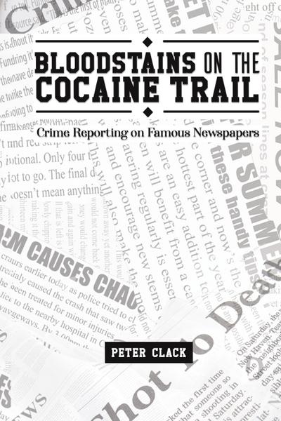 Bloodstains on the Cocaine Trail