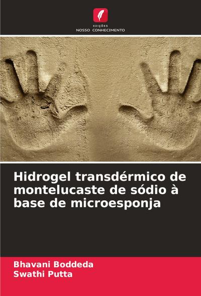 Hidrogel transdérmico de montelucaste de sódio à base de microesponja