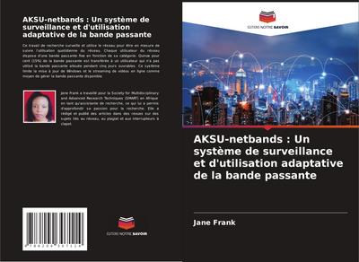 AKSU-netbands : Un système de surveillance et d’utilisation adaptative de la bande passante